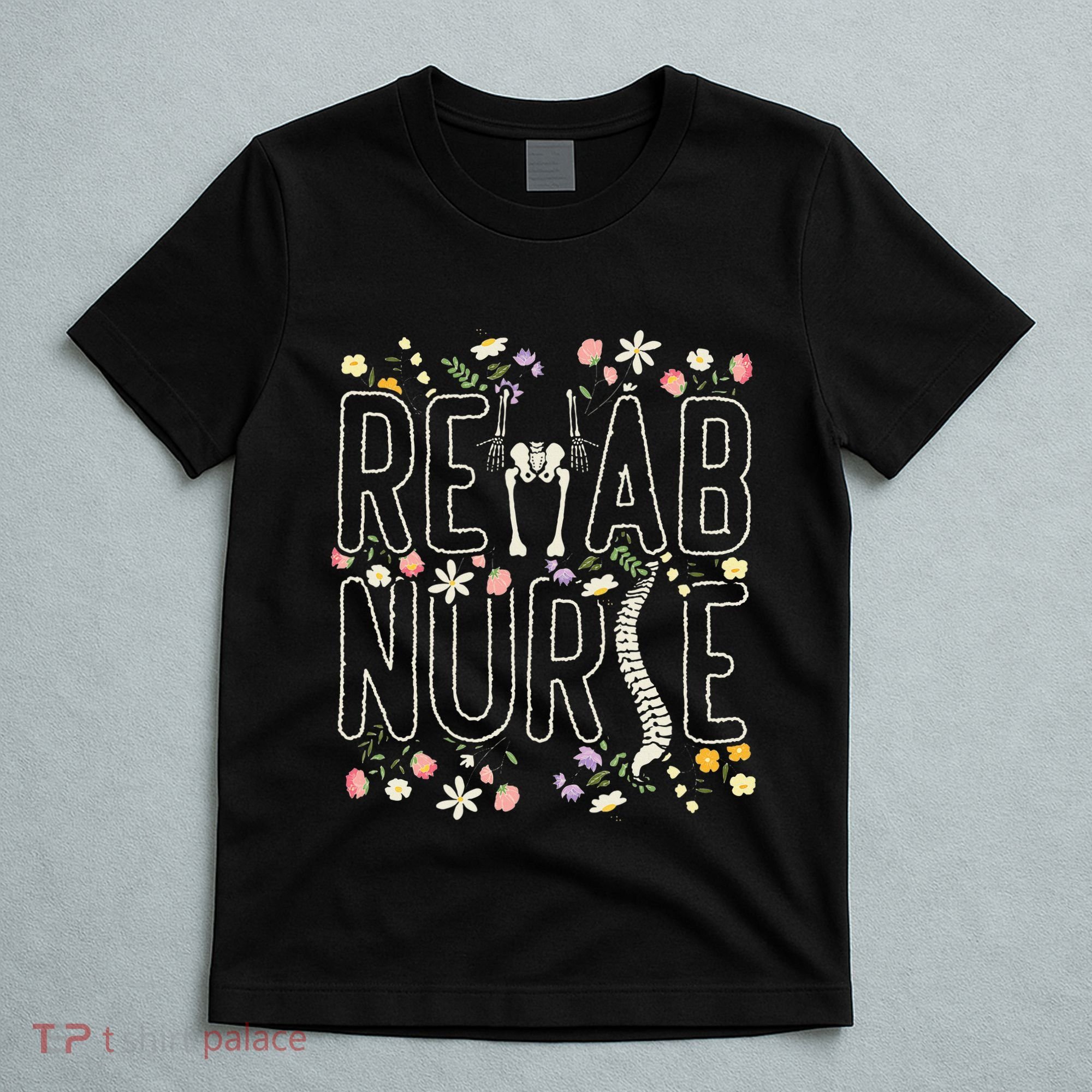 Rehab Technician Rehab Nurse T-Shirt