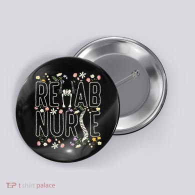 Rehab Technician Rehab Nurse Button