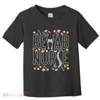 Rehab Technician Rehab Nurse Toddler T-Shirt thumb 0