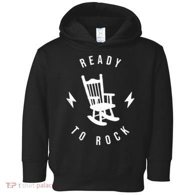 Ready To Rock Funny Rocking Chair Toddler Hoodie