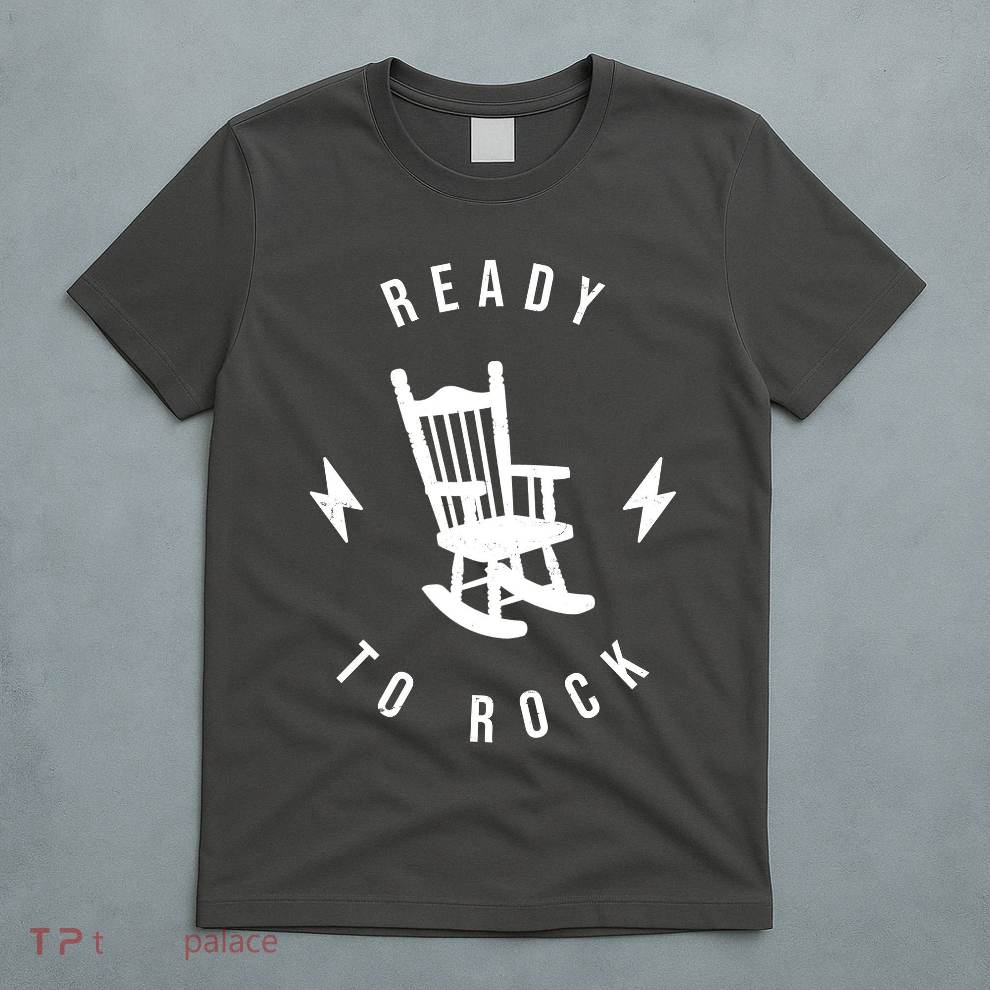 Ready To Rock Funny Rocking Chair T-Shirt