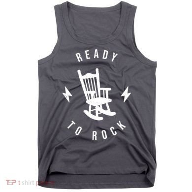 Ready To Rock Funny Rocking Chair Tank Top