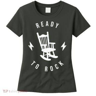Ready To Rock Funny Rocking Chair Women's T-Shirt