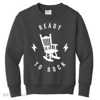 Ready To Rock Funny Rocking Chair Kids Sweatshirt thumb 0