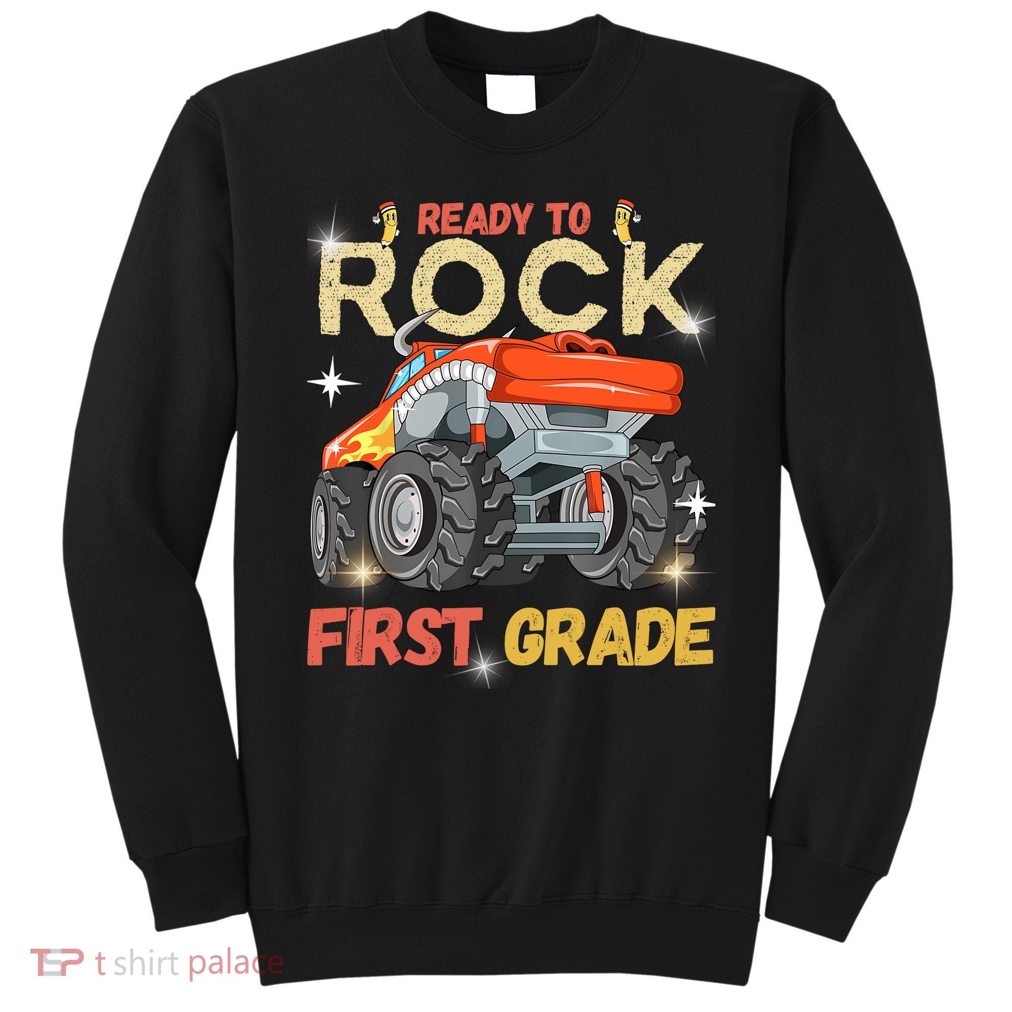 Ready To Rock First Grade First Day Of First Grade For Kids Sweatshirt