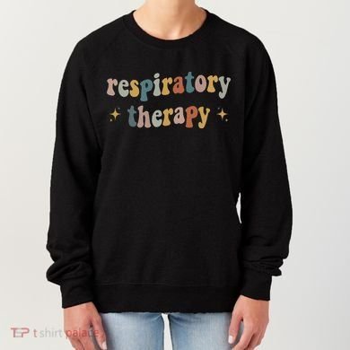 Respiratory Therapy Rt Therapist Funny Rt Care Week Women's Sweatshirt