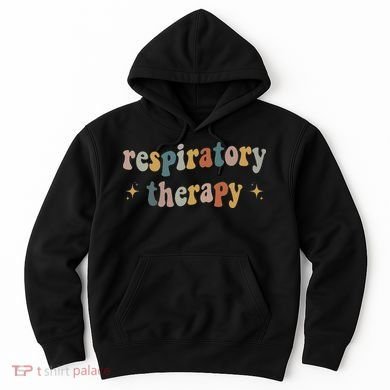 Respiratory Therapy Rt Therapist Funny Rt Care Week Hoodie