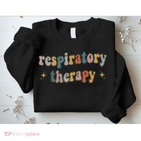 Respiratory Therapy Rt Therapist Funny Rt Care Week Sweatshirt thumb 2