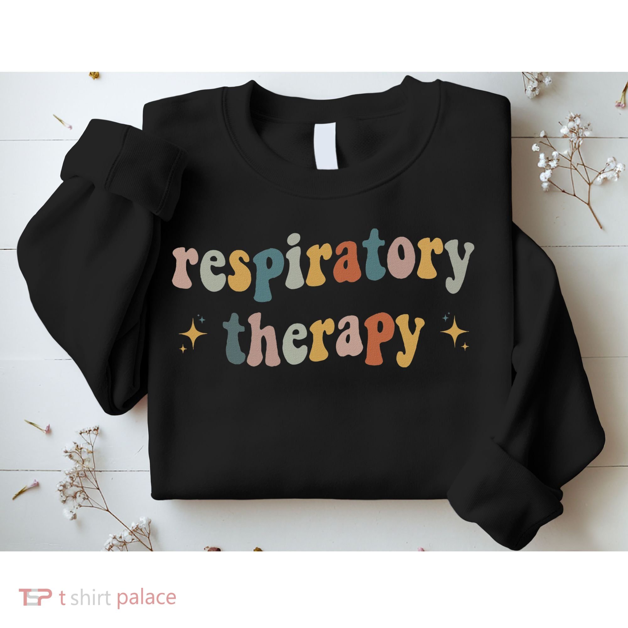 Respiratory Therapy Rt Therapist Funny Rt Care Week Sweatshirt