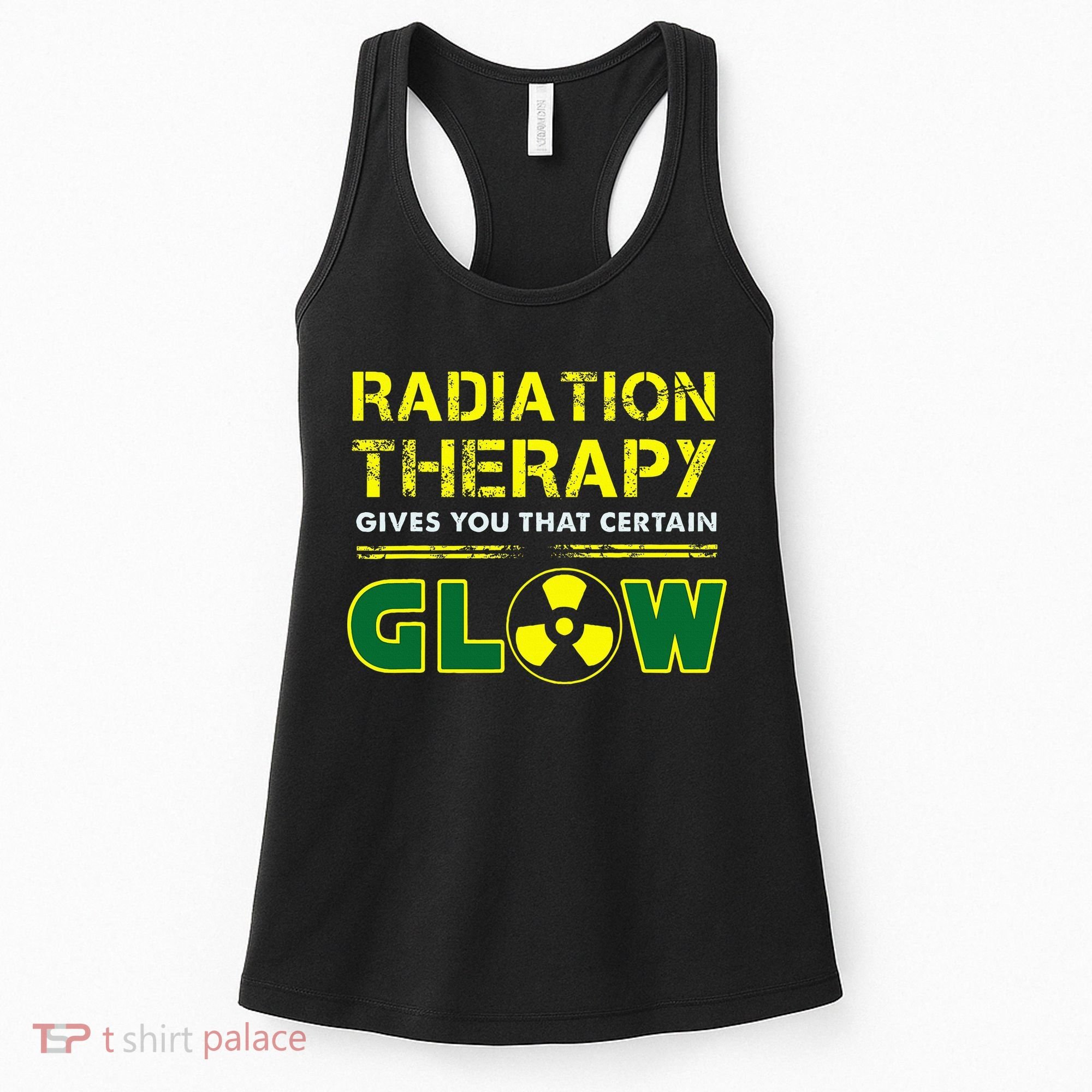 Radiation Therapy Radiation Therapist Funny Cancer Fighter Women's Tank Top