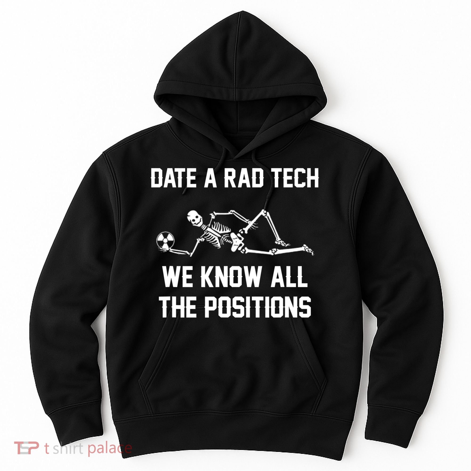 Radiology Technician Rad Tech X Ray Funny Date A Rad Tech Hoodie