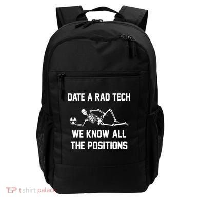 Radiology Technician Rad Tech X Ray Funny Date A Rad Tech Backpack
