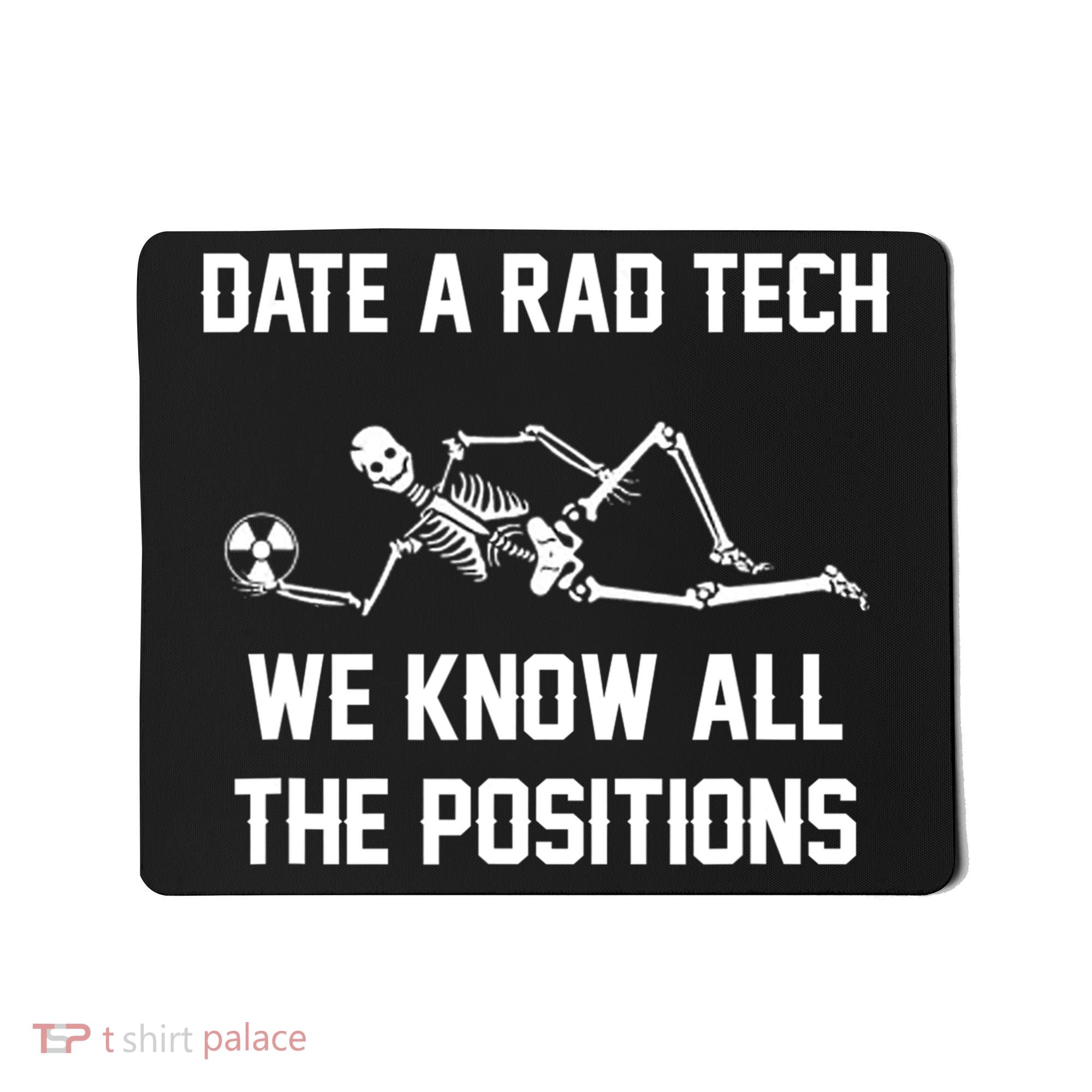 Radiology Technician Rad Tech X Ray Funny Date A Rad Tech Mousepad