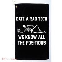 Radiology Technician Rad Tech X Ray Funny Date A Rad Tech Golf Towel thumb 0