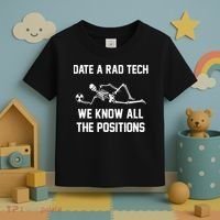 Radiology Technician Rad Tech X Ray Funny Date A Rad Tech Toddler T-Shirt thumb 3