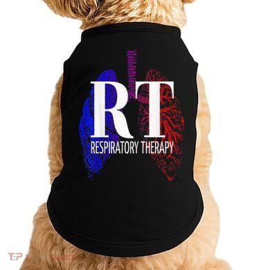 Respiratory Therapy Rrt Respiratory Care Doggie Tank