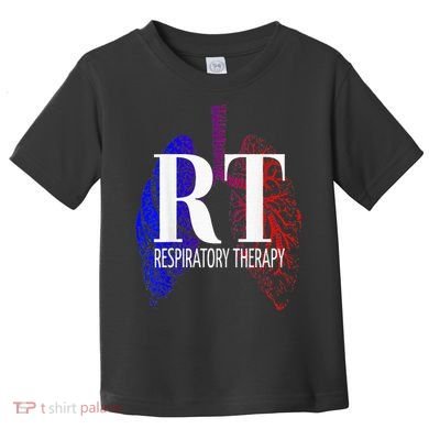 Respiratory Therapy Rrt Respiratory Care Toddler T-Shirt