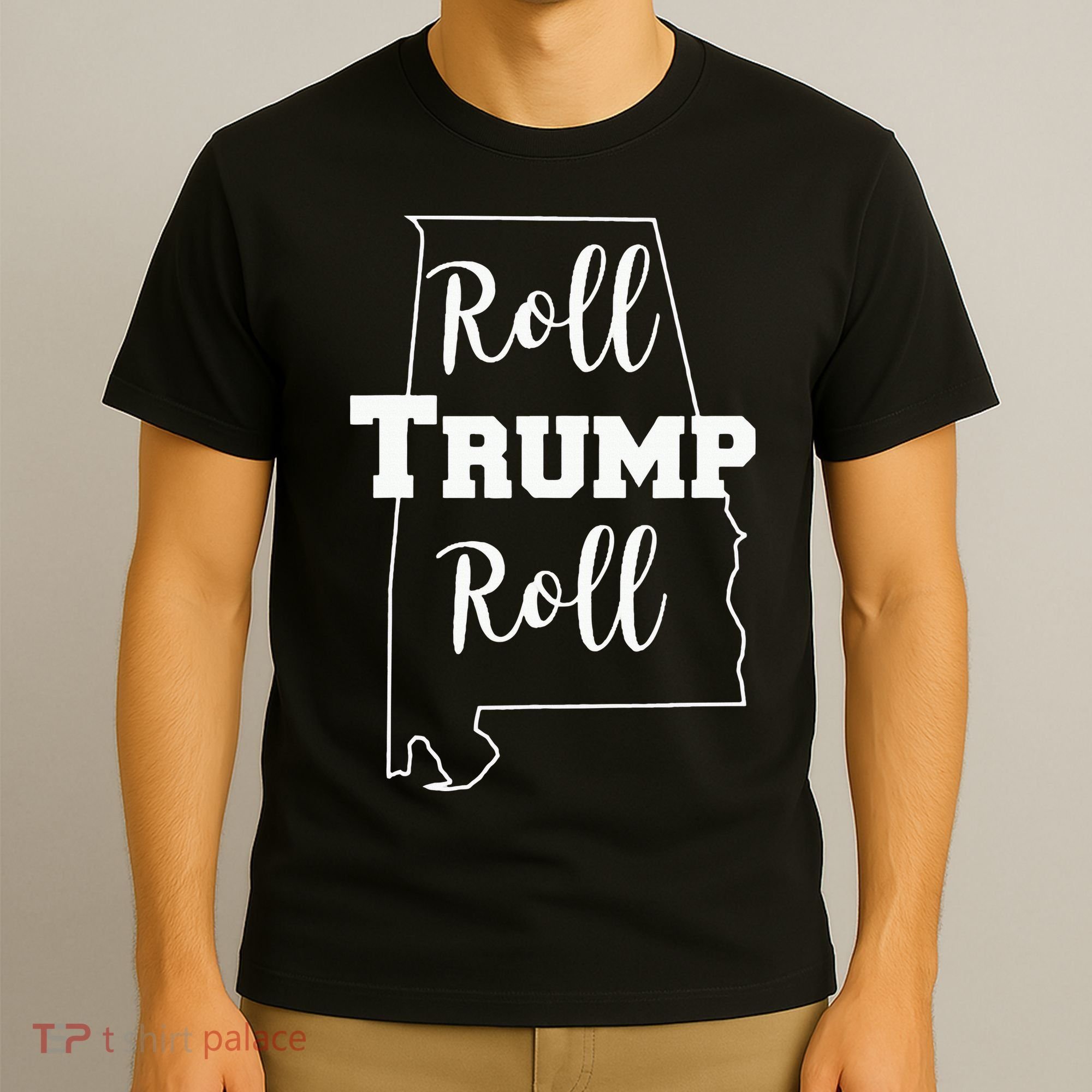 Roll Trump Roll Republican Party Alabama T-Shirt