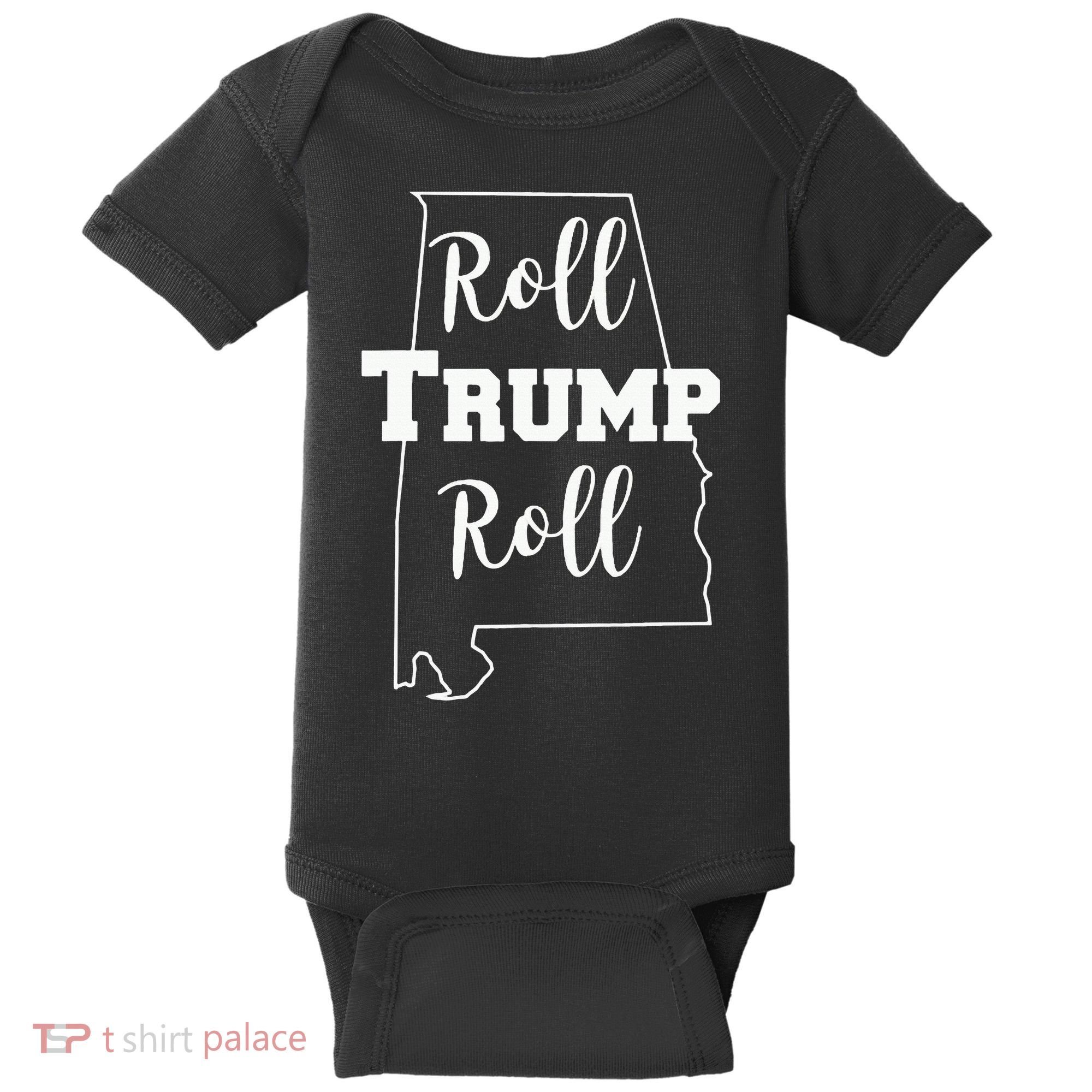 Roll Trump Roll Republican Party Alabama Baby Bodysuit