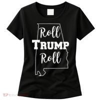 Roll Trump Roll Republican Party Alabama Women's T-Shirt thumb 0