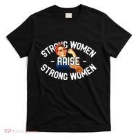Rosie The Riveter Strong Women Raise Strong Women T-Shirt thumb 0