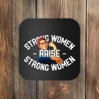 Rosie The Riveter Strong Women Raise Strong Women Coaster thumb 0
