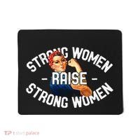 Rosie The Riveter Strong Women Raise Strong Women Mousepad thumb 0