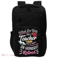 Retirement Teacher Retired Teacher Happy On Monday Impact Tech Backpack thumb 0