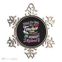Retirement Teacher Retired Teacher Happy On Monday Ornament thumb 0