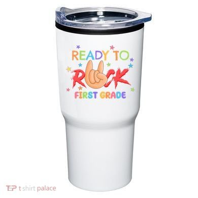 Ready To Rock First Grade Tumbler