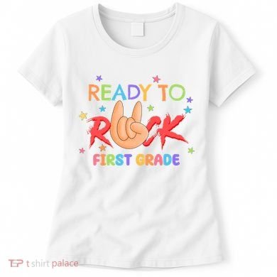 Ready To Rock First Grade Women's T-Shirt