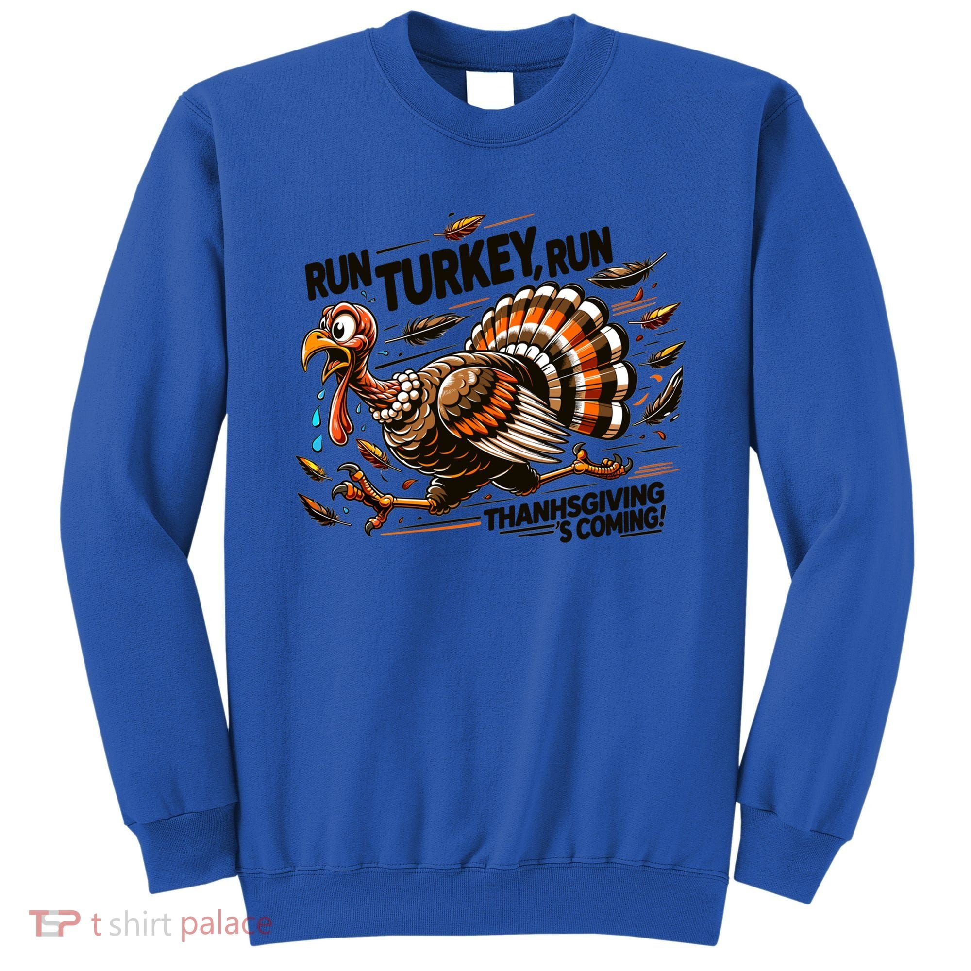 Run Turkey Run! Funny Thanksgiving Escape Running Costume Gift Sweatshirt