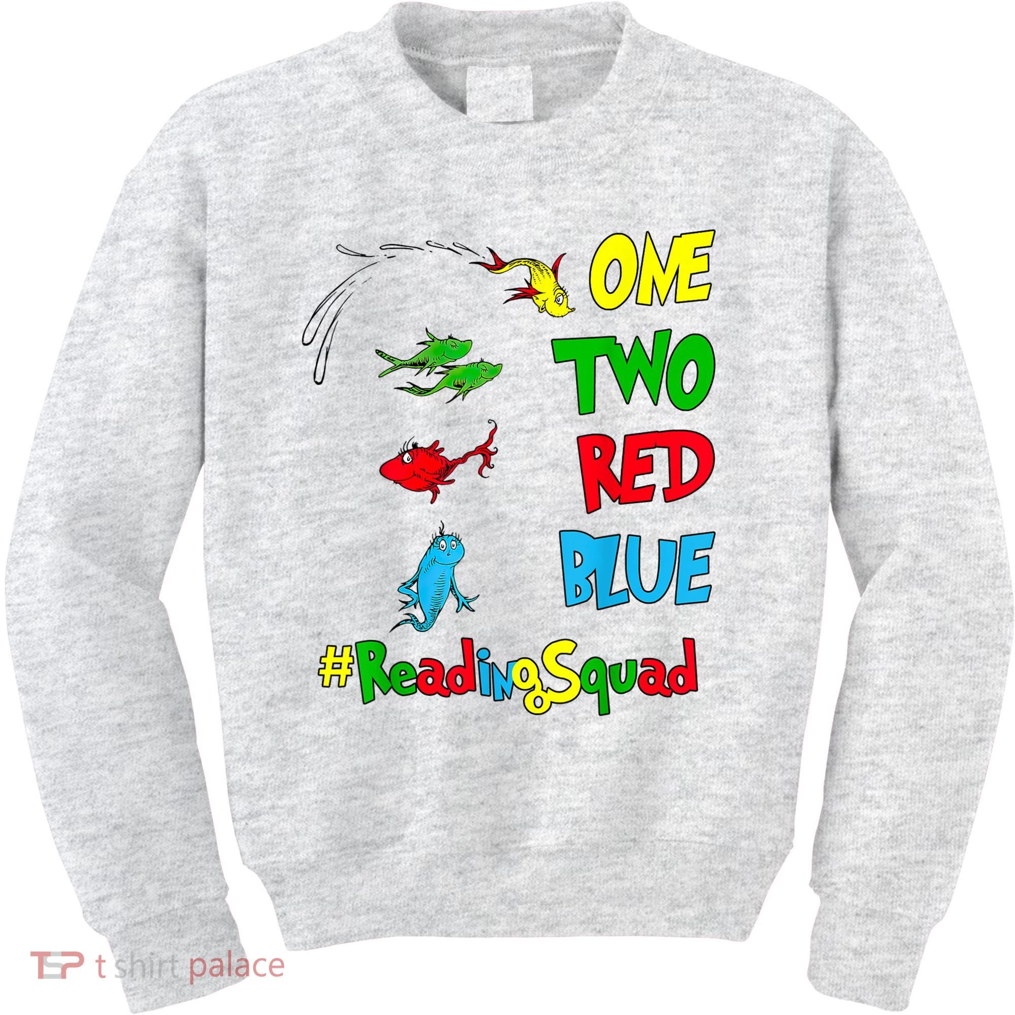 Reading Teacher Squad Oh The Places One Two Red Blue Fish Kids Sweatshirt