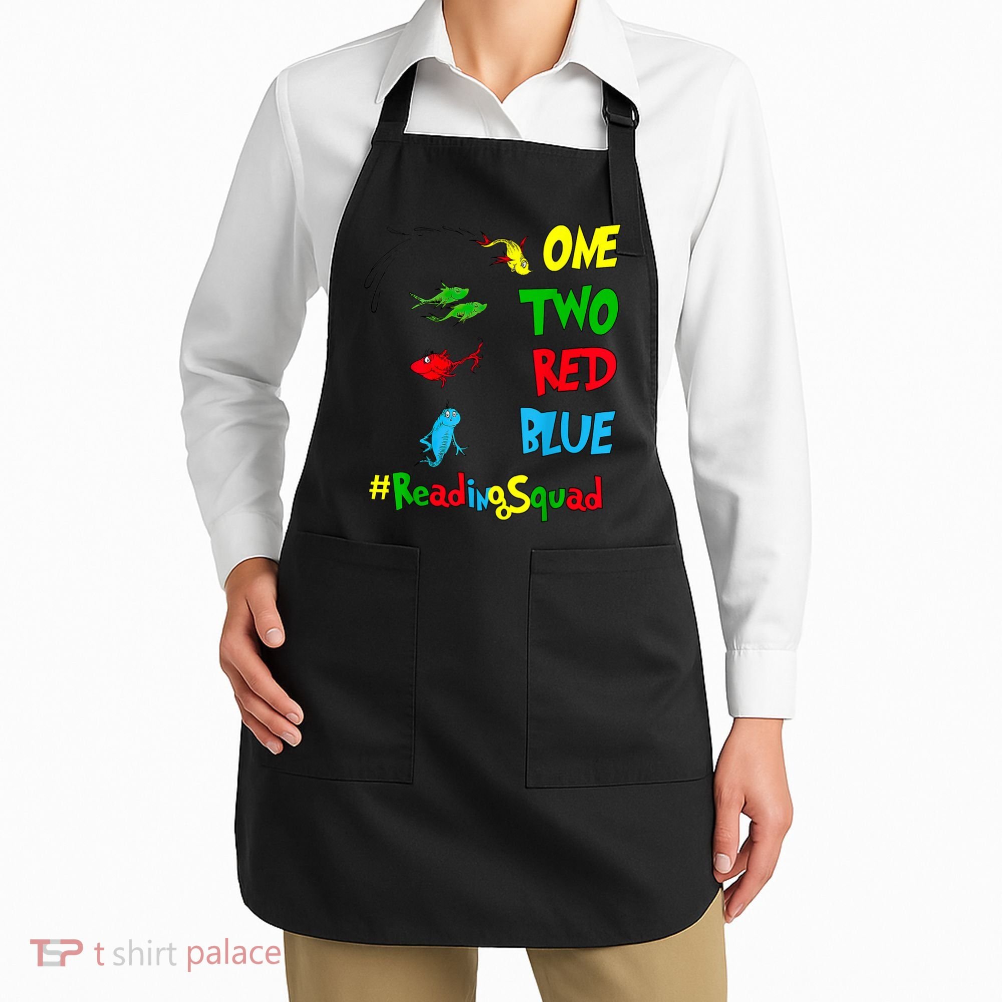 Reading Teacher Squad Oh The Places One Two Red Blue Fish Apron