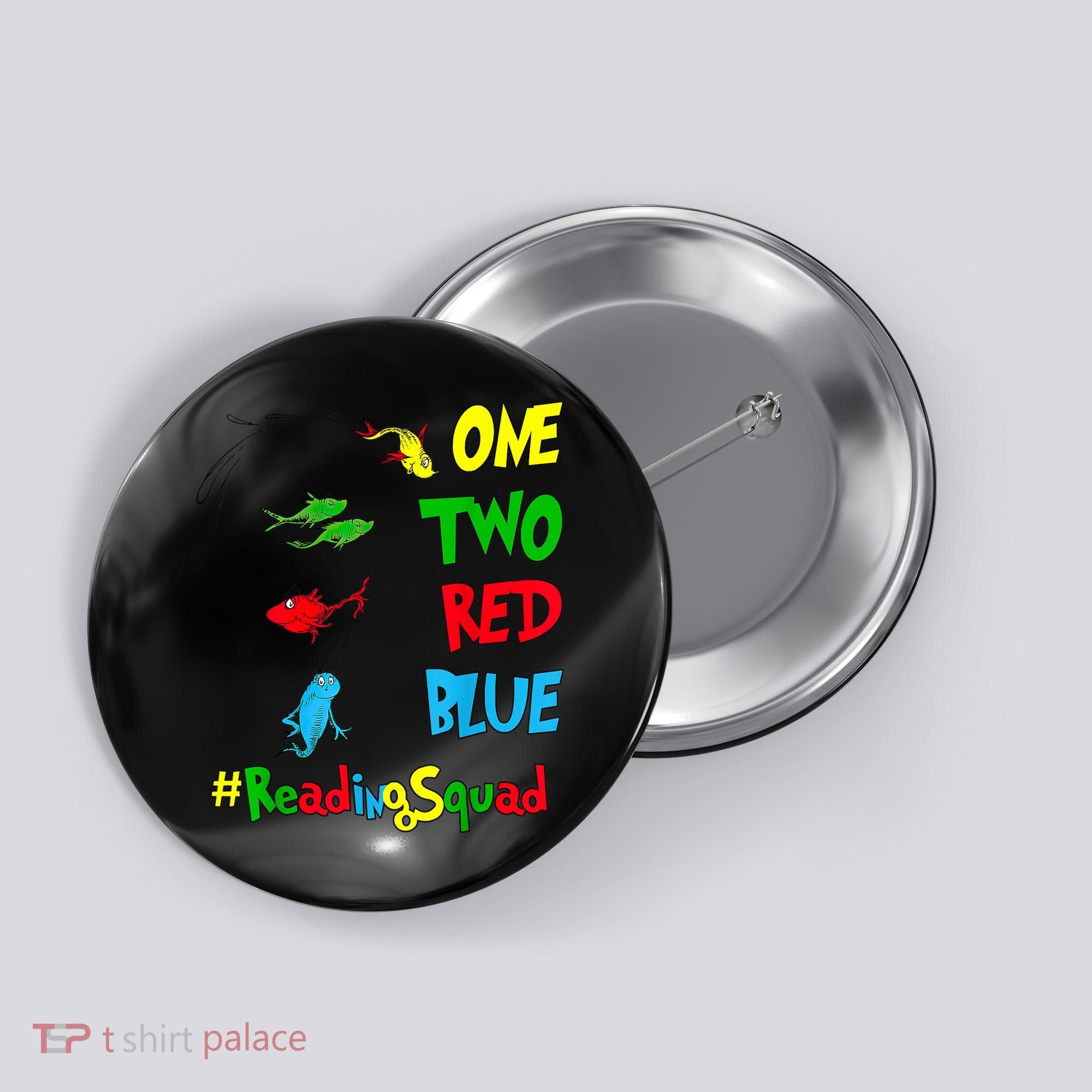 Reading Teacher Squad Oh The Places One Two Red Blue Fish Button