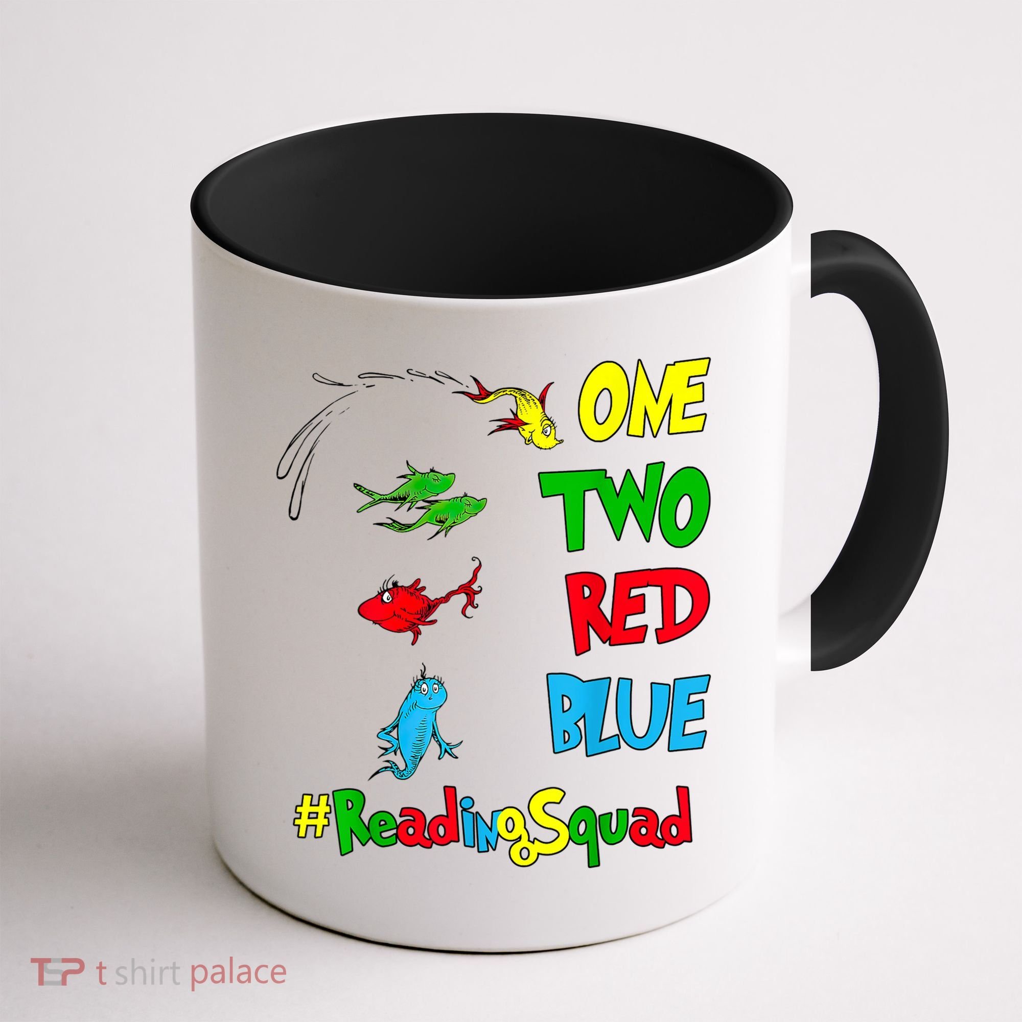 Reading Teacher Squad Oh The Places One Two Red Blue Fish Coffee Mug