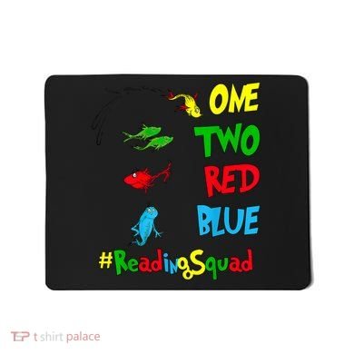 Reading Teacher Squad Oh The Places One Two Red Blue Fish Mousepad