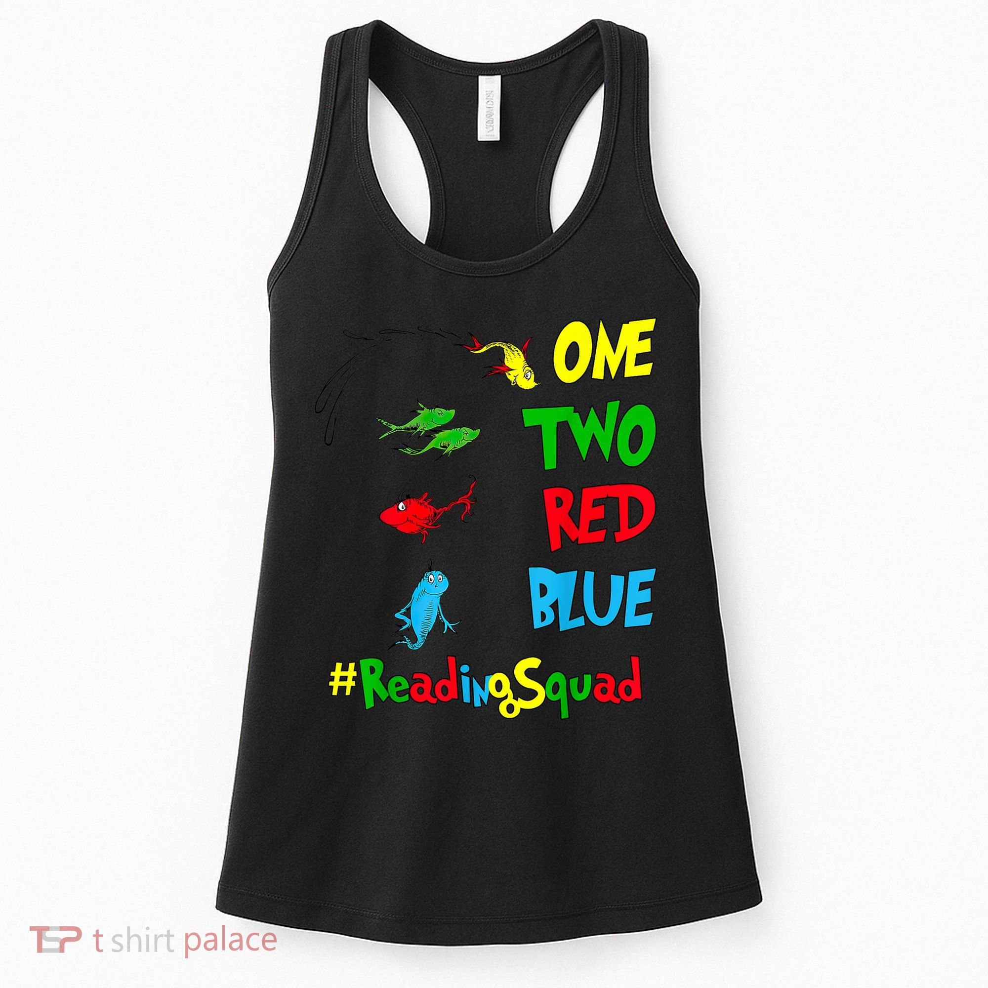 Reading Teacher Squad Oh The Places One Two Red Blue Fish Women's Tank Top