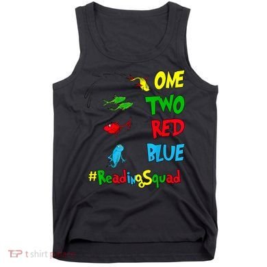 Reading Teacher Squad Oh The Places One Two Red Blue Fish Tank Top