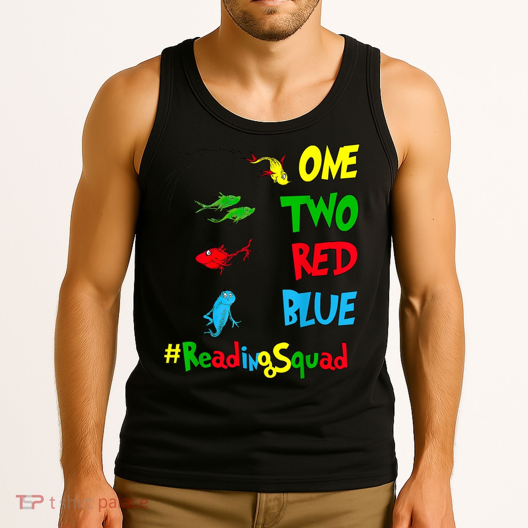 Reading Teacher Squad Oh The Places One Two Red Blue Fish Tank Top