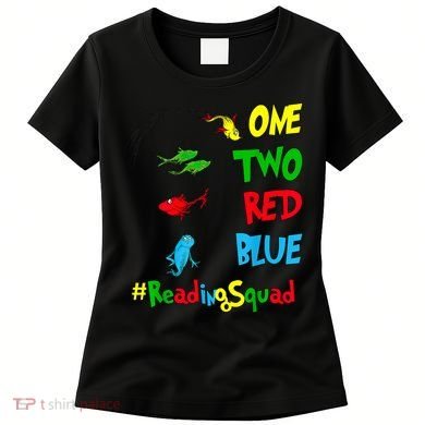 Reading Teacher Squad Oh The Places One Two Red Blue Fish Women's T-Shirt