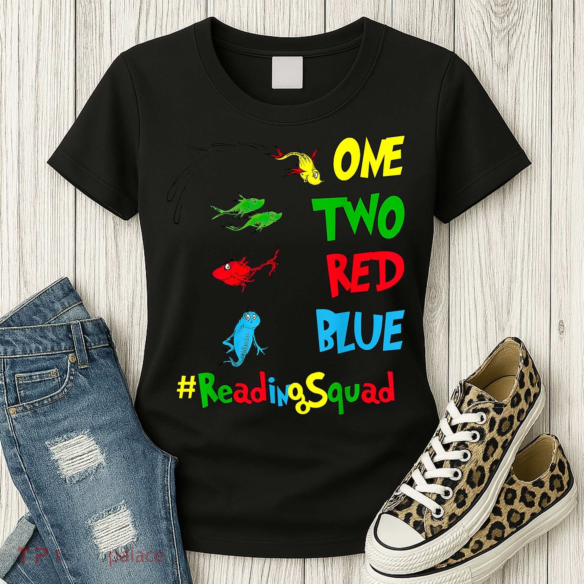 Reading Teacher Squad Oh The Places One Two Red Blue Fish Women's T-Shirt