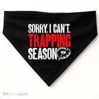 retro  Trapper sorry, i can't trapping season  USA-Made Doggie Bandana thumb 0