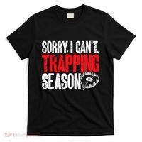 retro  Trapper sorry, i can't trapping season  T-Shirt thumb 0