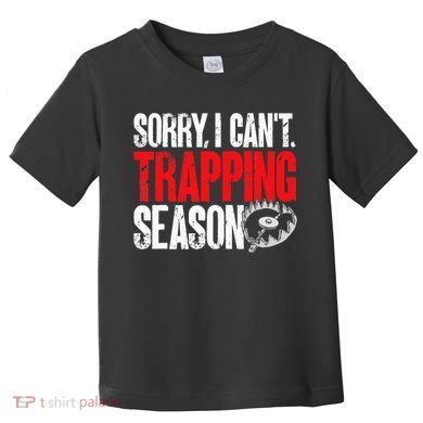 retro  Trapper sorry, i can't trapping season  Toddler T-Shirt