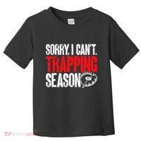 retro  Trapper sorry, i can't trapping season  Toddler T-Shirt thumb 0