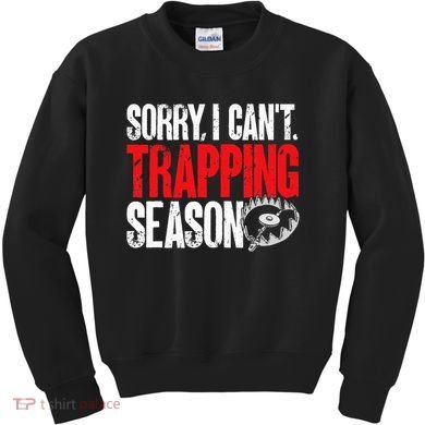 retro  Trapper sorry, i can't trapping season  Kids Sweatshirt