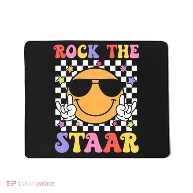 Rock The Staar Test Testing Day Smile Face Groovy Teacher  Mousepad