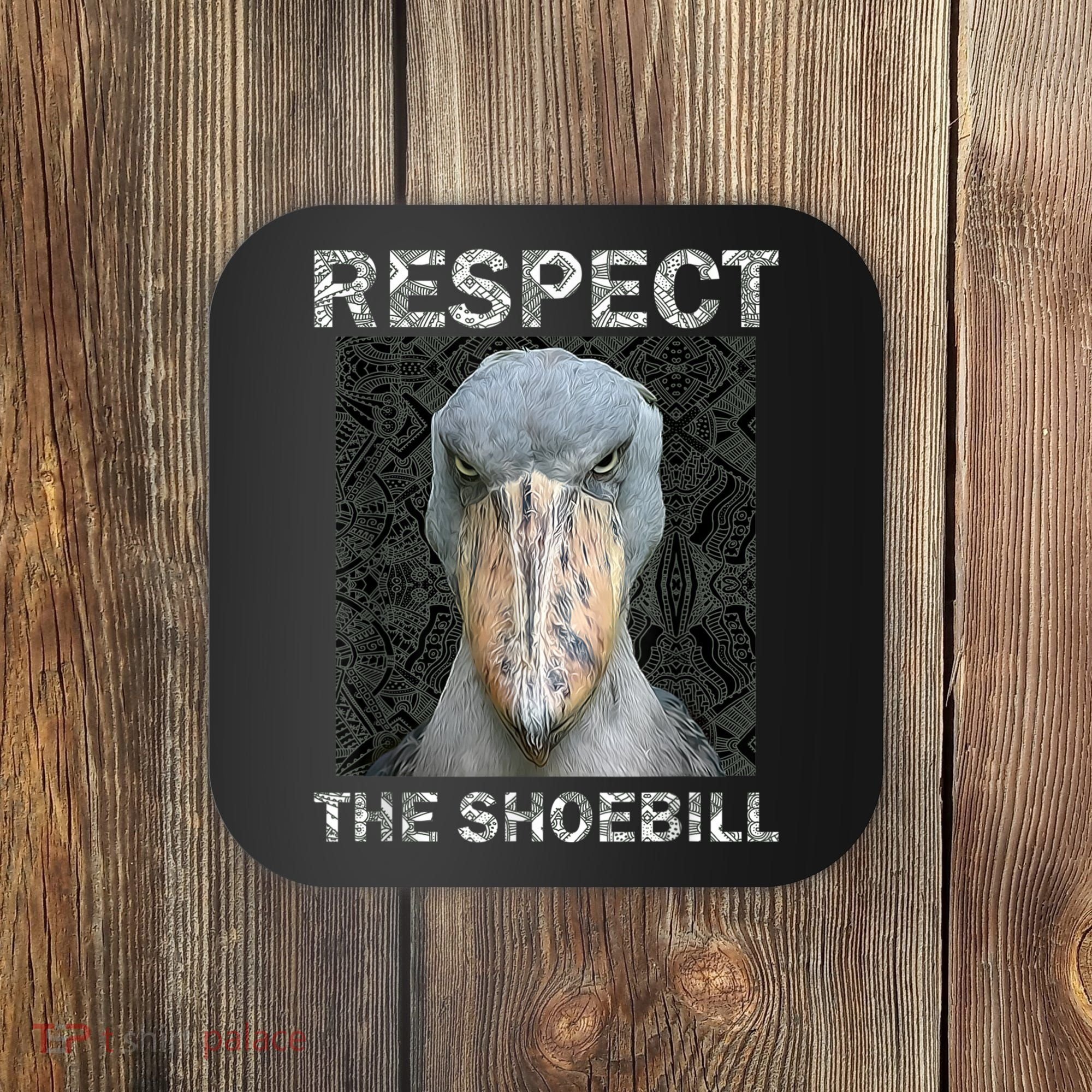 Respect The Shoebill African Bird Aztec Mayan Bird Lover Coaster