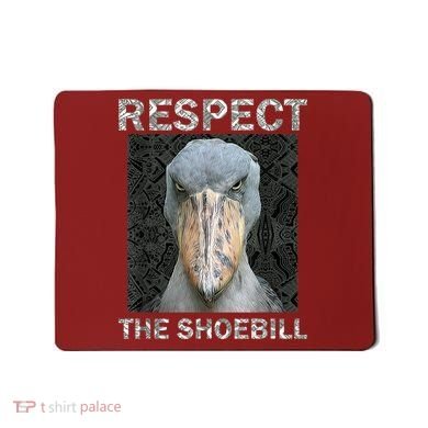 Respect The Shoebill African Bird Aztec Mayan Bird Lover Mousepad